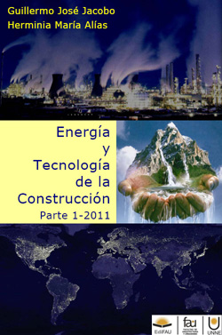 Libro digital "Energ&iacute;a y Tecnolog&iacute;a de la Construcci&oacute;n" por Guillermo Jos&eacute; Jacobo y Herminia Mar&iacute;a Al&iacute;as
