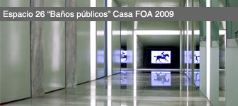 Espacio Nº 26: Baños públicos por Mariana Villanueva, Pablo Lapieza, James Boyd Niven (Casa FOA 2009)
