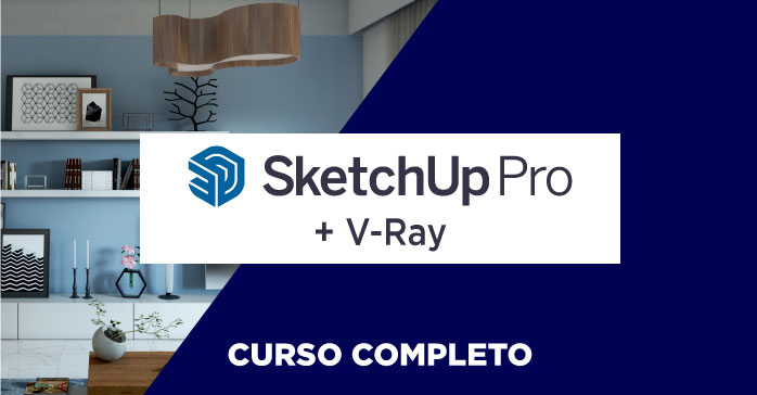 Curso de Modelado 3D con SketchUp + V-Ray