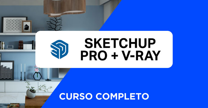 Curso de Modelado 3D con SketchUp + V-Ray