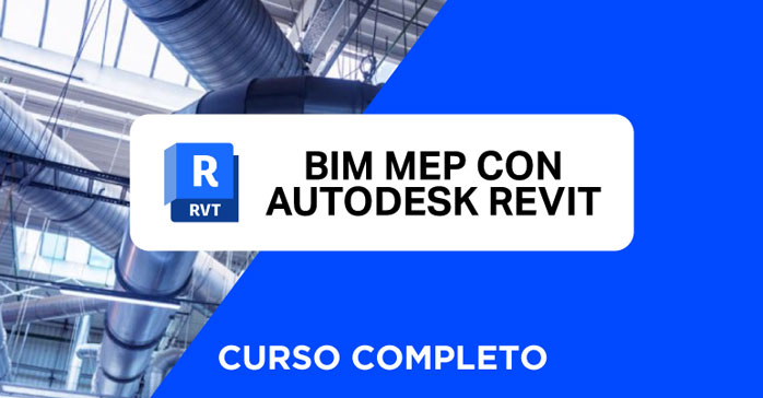 Curso completo de diseño en BIM con Revit MEP
