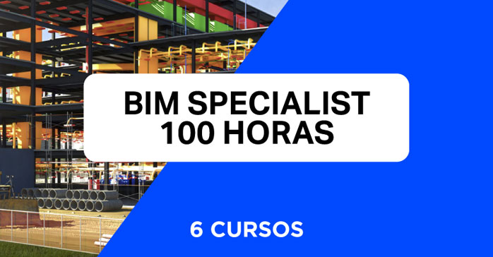 Curso Revit Specialist 100 horas (Revit BIM Architecture + Structure + MEP + Familias BIM + Cómputos Métricos + Navisworks)