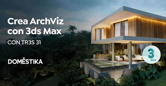 Curso ArchViz fotorrealista con 3ds Max: materiales e iluminación