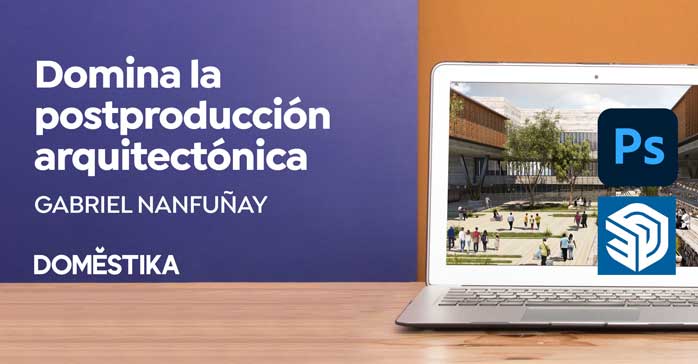 Curso Postproducción de render arquitectónico con SketchUp y Photoshop