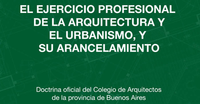 Libro El ejercicio profesional de la Arquitectura y el Urbanismo, y su arancelamiento
